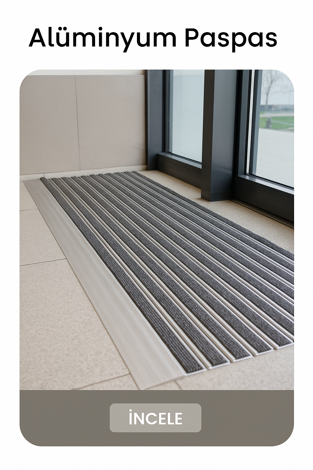 Alüminyum Paspas